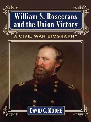 cover image of William S. Rosecrans and the Union Victory